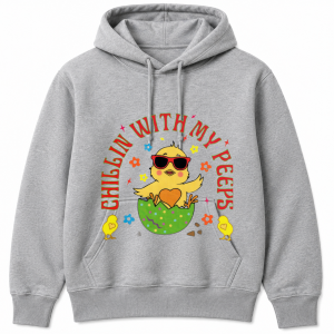 Chillin with My Peeps Chick Sunglasses Hoodie