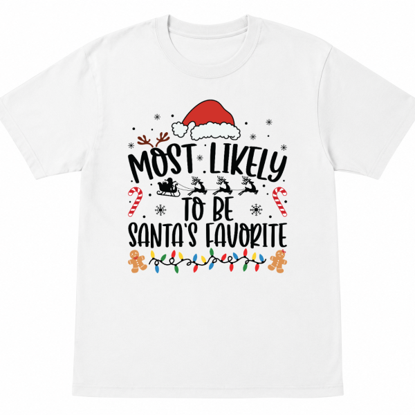 Most Likely To Be Santa Favorite Shirt