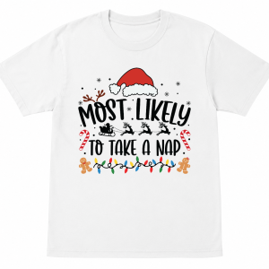 Most Likely To Take a Nap Shirt