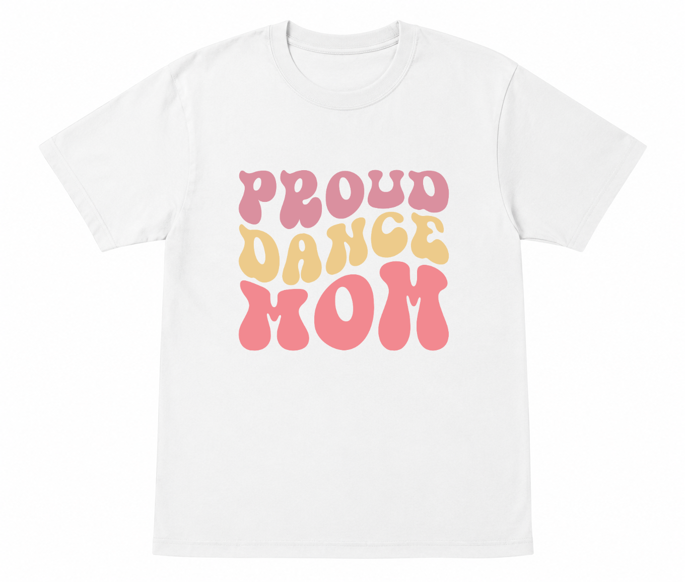 Proud Dance Mom Shirt
