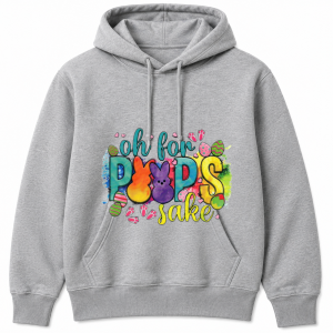 Oh for Peeps Sake Hoodie