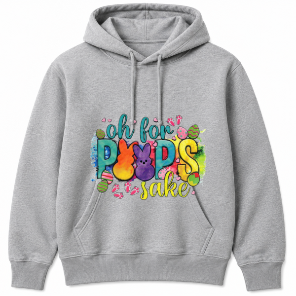 Oh for Peeps Sake Hoodie