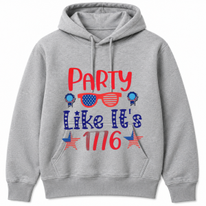 Party Like Its 1776 Hoodie