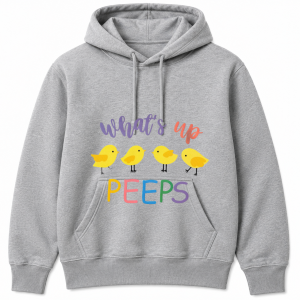 Whats up Peeps Yellow Chicks Hoodie